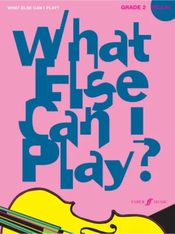 What Else Can I play | Violin  Grade 2 | Graded Pieces and Technique