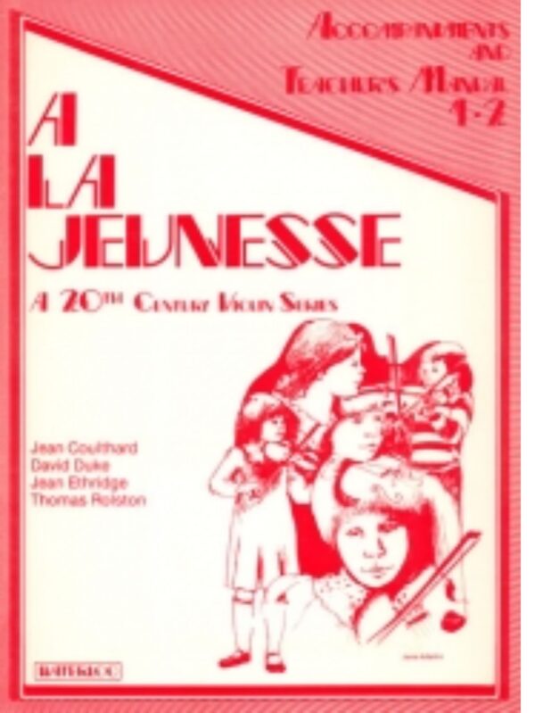 â€œA la Jeunesseâ€ Violin Method | Accompaniment & Teachers Manual
