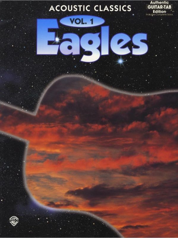 Eagles | Acoustic Classics 1 | 13 songs for Guitar Tablature