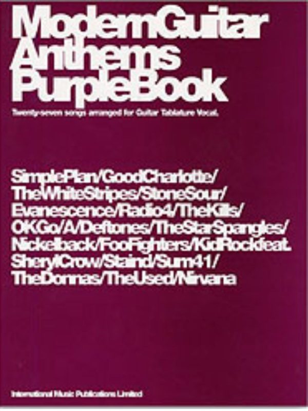 30 Modern Guitar Anthems | Purple Book | Arranged Guitar tablature and Vocals