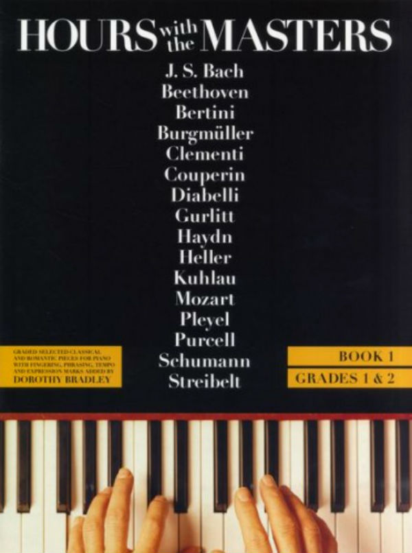 Bradley | Hours with the Masters | Book 1, Grades 1 & 2 | Waltons Music Bradley | Hours with the Masters | Book 1, Grades 1 & 2