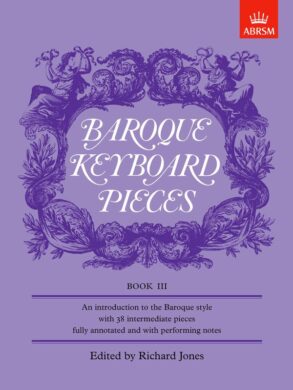 Baroque Keyboard Pieces | Book 3 (Grade 5)