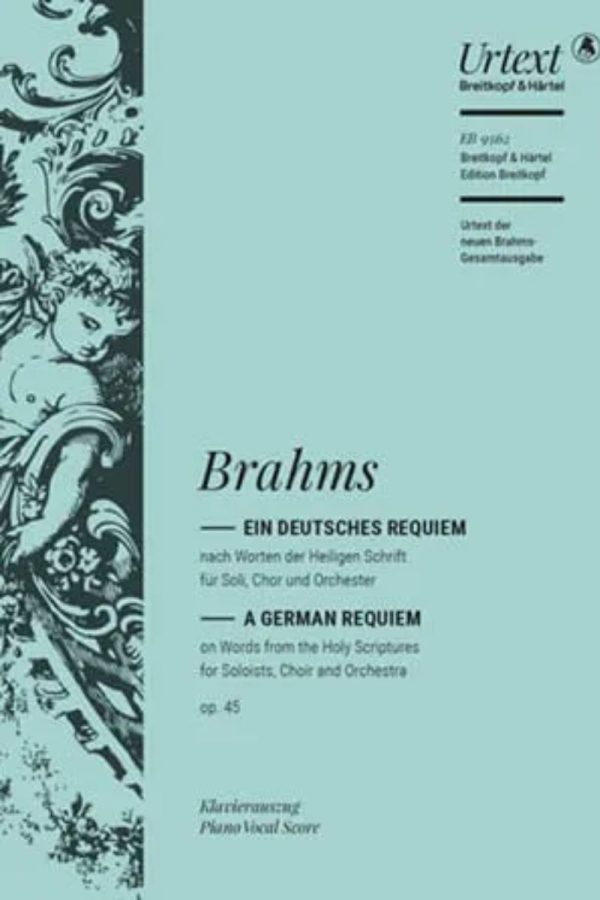 Brahms, Johannes | Requiem for soloist and SATB Choir