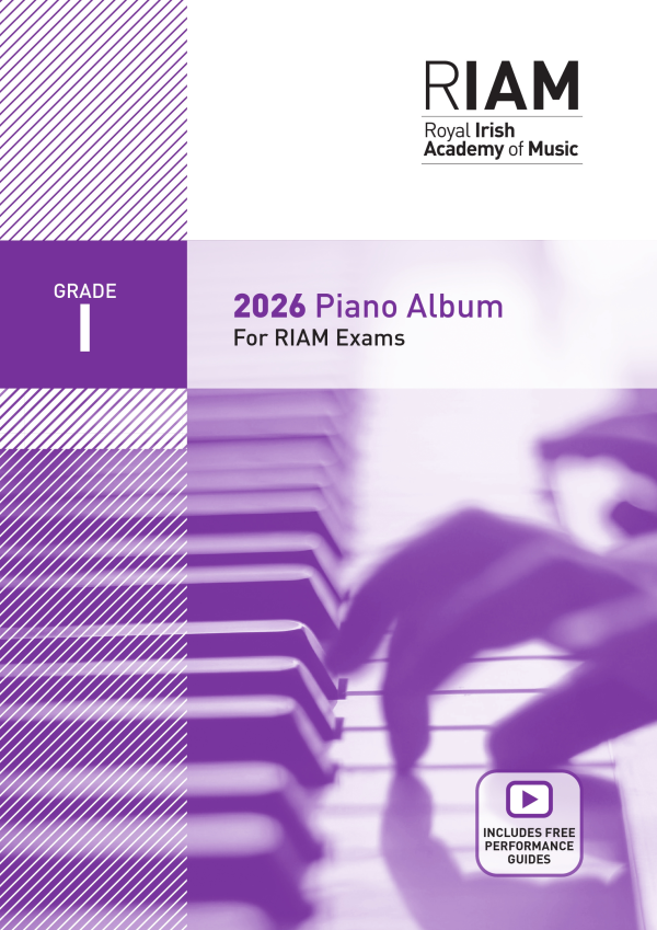 RIAM | Royal Irish Academy |2026 Piano Pieces | Grade 1