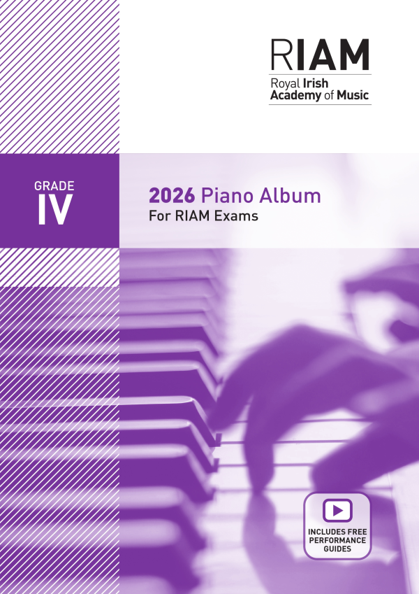 RIAM | Royal Irish Academy |2026 Piano Pieces | Grade 4