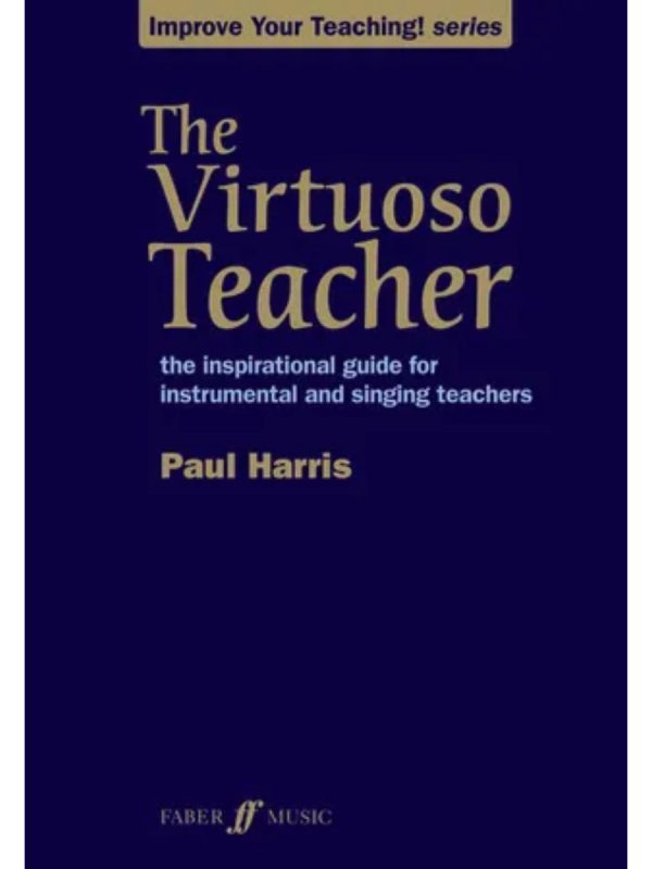 Paul Harris | The Virtuoso teacher | The teaching Process