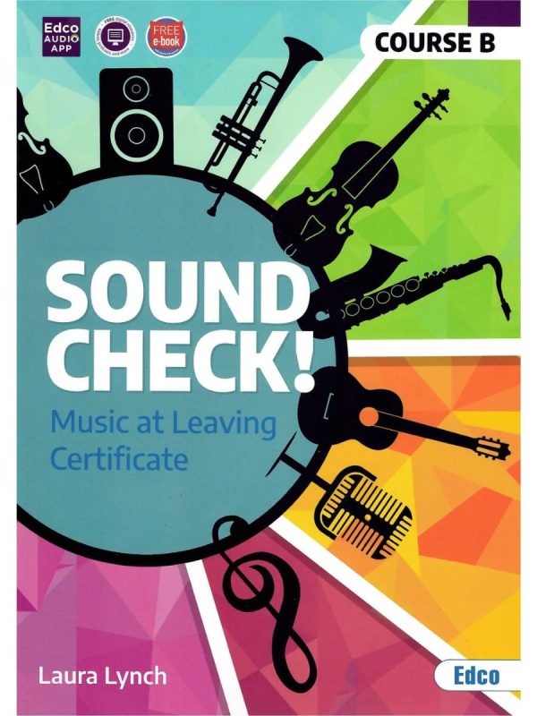 Sound Check! B -Leaving Cert Music Comprehensive Program