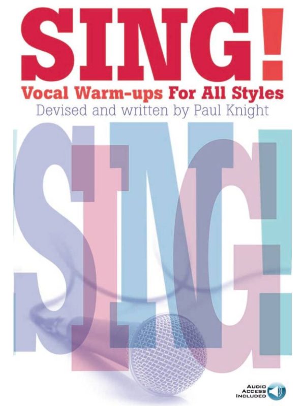 Sing! Vocal Warm-ups For All Styles