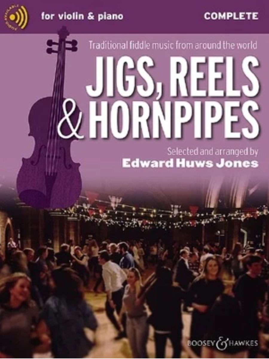 Jigs, Reels and Hornpipes | Edward Hues Jones | Violin and Piano Complete | Waltons Music Jigs, Reels and Hornpipes | Edward Hues Jones | Violin and Piano Complete