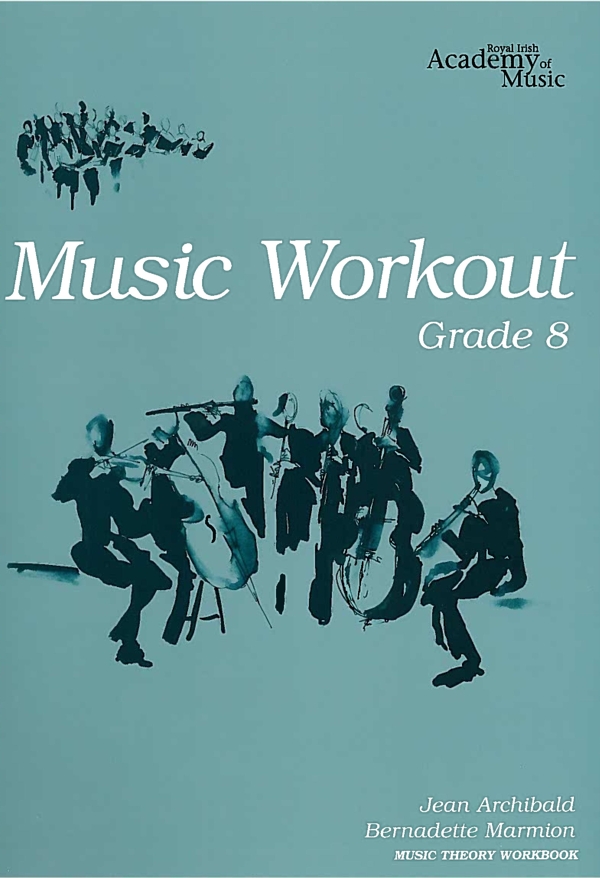 RIAM Music Workout | Grade 8 | Waltons Music RIAM Music Workout | Grade 8